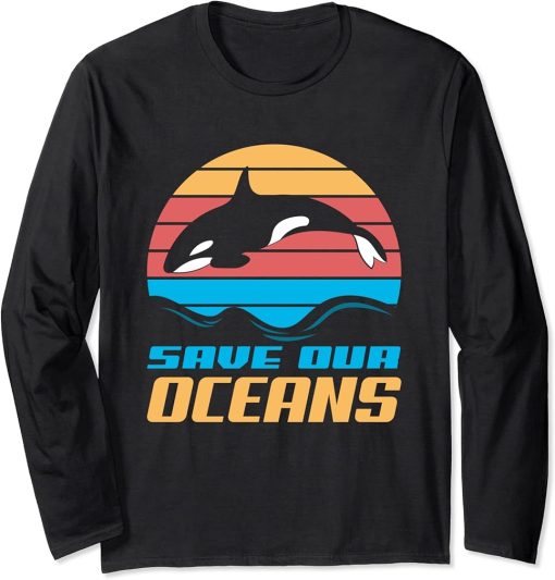 Retro Save Our Oceans Save Orca Whales Environmental Protest Long Sleeve T-Shirt